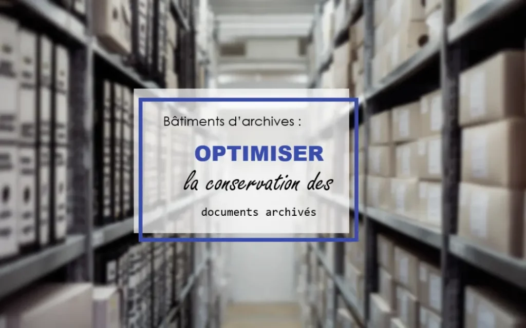 Recruter un archiviste permet d'optimiser l'espace de stockage et frais de conservation.